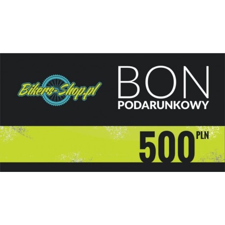 BON PODARUNKOWY 500ZŁ BIKERS-SHOP.PL